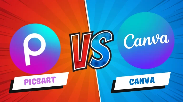 PicsArt vs Canva- Explore Editing Creativity ( Complete Guide 2024)