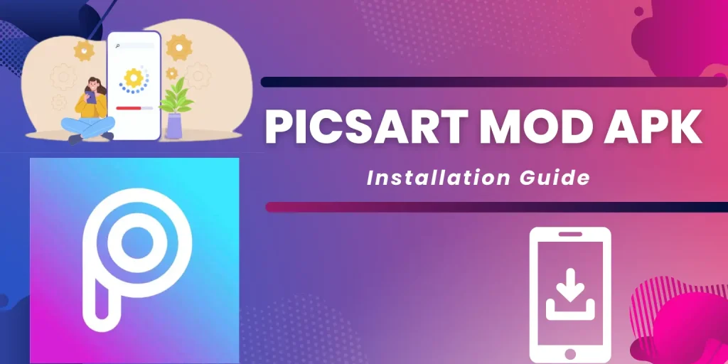 Picsart-installation-guide